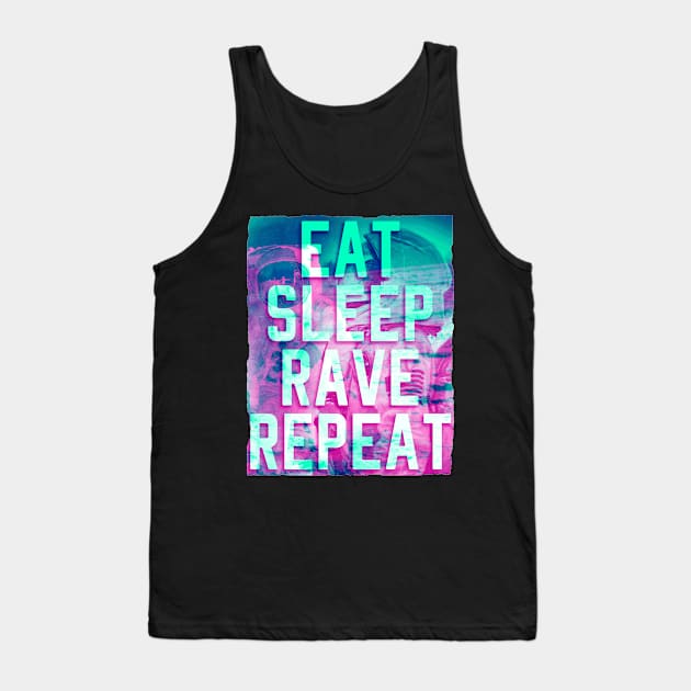 Eat Sleep Rave Repeat Techno Raver Tank Top by BIGUP